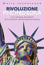 Rivoluzione Psichedelica La Cia, gli hippy, gli psichiatri la rivoluzione culturale degli anni Sessanta【電子書籍】 Mario Arturo Iannaccone