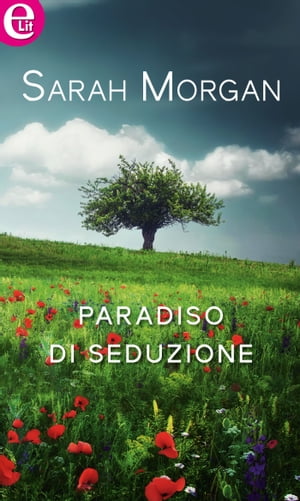 Paradiso di seduzione (eLit) eLit【電子書籍】[ Sarah Morgan ]
