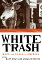 White Trash