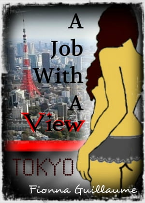 Tokyo: A Job With A View