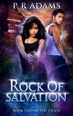 Rock of Salvation【電子書籍】[ P R Adams ]