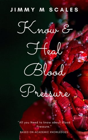Know & Heal Blood Pressure