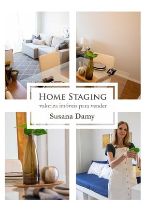 Home Staging Valoriza Im?veis para Vender【電子書籍】[ Susana Damy ]