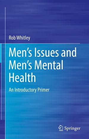 Men’s Issues and Men’s Mental Health
