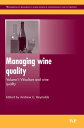 Managing Wine Quality Viticulture and Wine Quality【電子書籍】