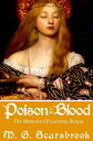 Poison In The Blood: The Memoirs of Lucrezia Borgia【電子書籍】 M. G. Scarsbrook