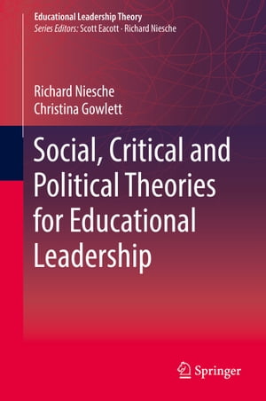 ŷKoboŻҽҥȥ㤨Social, Critical and Political Theories for Educational LeadershipŻҽҡ[ Richard Niesche ]פβǤʤ10,938ߤˤʤޤ