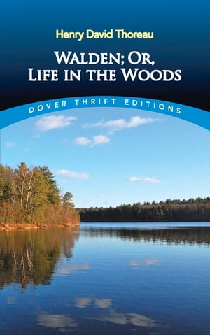 Walden; Or, Life in the Woods【電子書籍】[ Henry David Thoreau ]