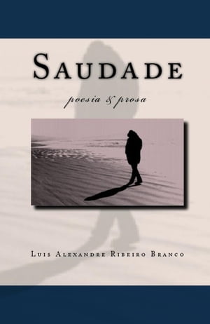 ŷKoboŻҽҥȥ㤨SaudadeŻҽҡ[ Luis Alexandre Ribeiro Branco ]פβǤʤ363ߤˤʤޤ