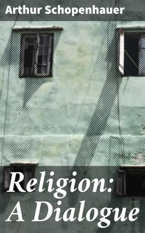 Religion: A Dialogue