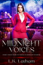 ŷKoboŻҽҥȥ㤨Midnight Voices Urban Fantasy Short Stories from the World of Midnight WhispersŻҽҡ[ L.K. Latham ]פβǤʤ132ߤˤʤޤ