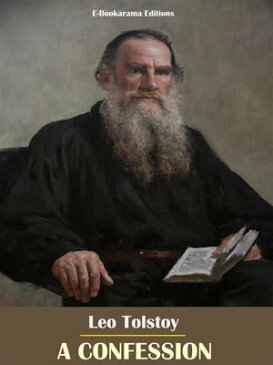 A Confession【電子書籍】[ Leo Tolstoy ]