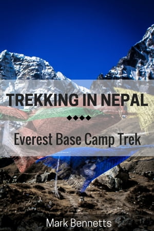 Trekking in Nepal: Everest Base Camp