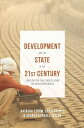 Development and the State in the 21st Century Tackling the Challenges facing the Developing World【電子書籍】 Erica Frantz