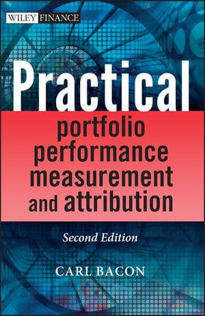 Practical Portfolio Performance Measurement and AttributionŻҽҡ[ Car...