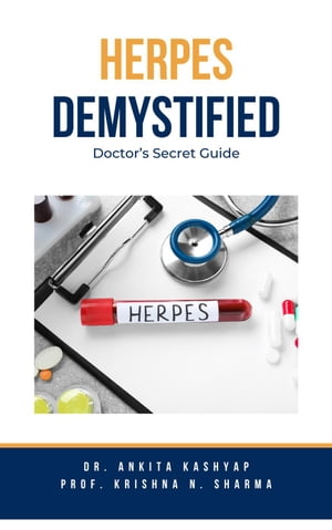 Herpes Demystified: Doctor's Secret Guide