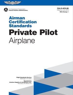Airman Certification Standards: Private Pilot - Airplane
