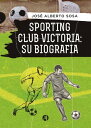 Sporting Club Victoria: Su biograf?aydqЁz[ Jose Alberto Sosa ]