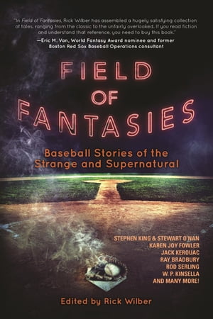 Field of Fantasies Baseball Stories of the Strange and Supernatural【電子書籍】