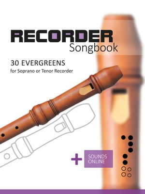 Recorder Songbook - 30 Evergreens