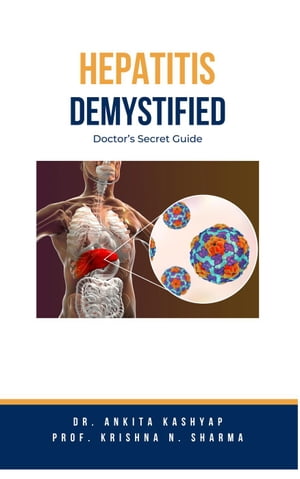 Hepatitis Demystified: Doctor's Secret Guide