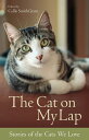 The Cat on My Lap Stories of the Cats We Love【電子書籍】