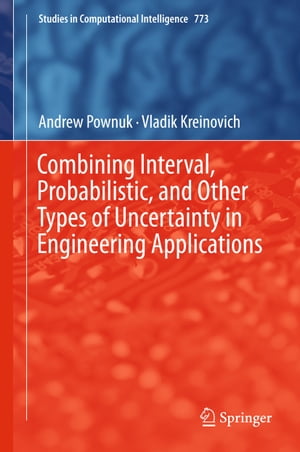 Combining Interval, Probabilistic, and Other Types of Uncertainty in Engineering Applications