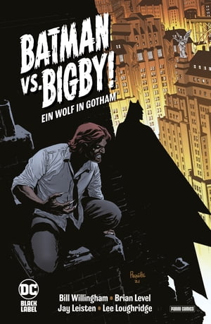 Batman vs. Bigby! - Ein Wolf in Gotham