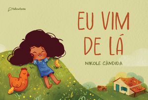 Eu vim de l?.【電子書籍】[ Nikole C?ndida ]