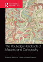 The Routledge Handbook of Mapping and Cartography【電子書籍】