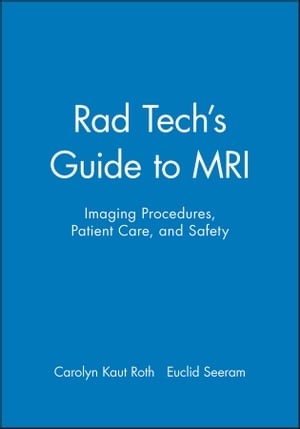 Rad Tech's Guide to MRI