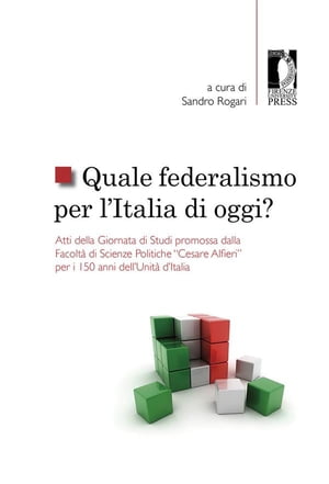 Quale federalismo per l’Italia di oggi?