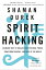 Spirit Hacking Shamanic Keys to Reclaim Your Personal Power, Transform Yourself, and Light Up the WorldŻҽҡ[ Shaman Durek ]