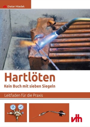 Hartlöten - Leitfaden für die Praxis