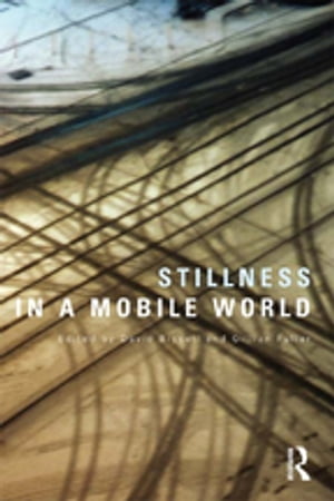 Stillness in a Mobile World【電子書籍】