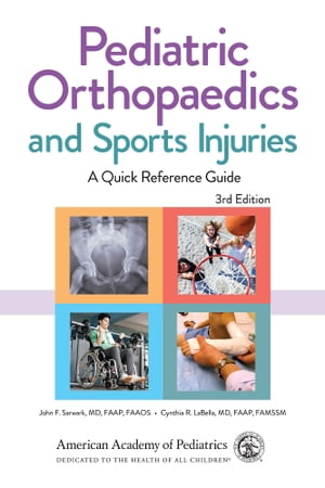 Pediatric Orthopaedics and Sports Injuries: A Quick Reference Guide