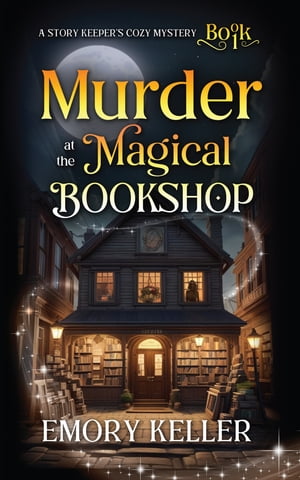 ŷKoboŻҽҥȥ㤨Murder at the Magical Bookshop A small town bookshop paranormal cozy murder mysteryŻҽҡ[ Emory Keller ]פβǤʤ222ߤˤʤޤ