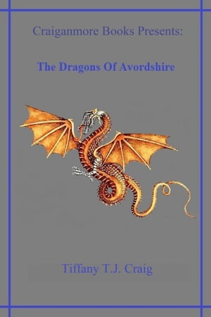 The Dragons Of Avordshire【