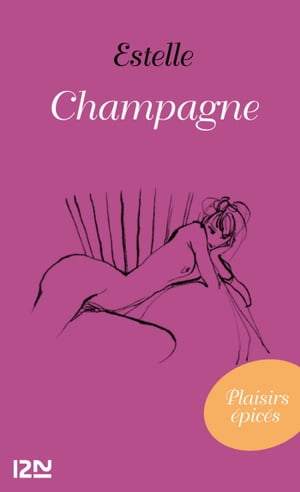 Champagne【電子書籍】[ Estelle ]