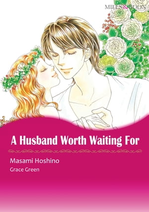 A HUSBAND WORTH WAITING FOR (Mills & Boon Comics)