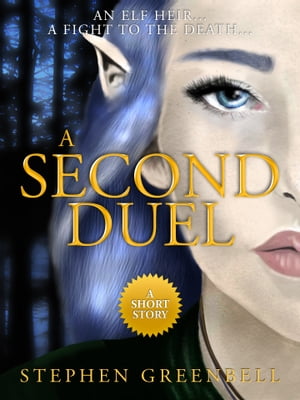 A Second Duel: A Short StoryŻҽҡ[ Stephen Greenbell ]