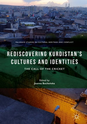 Rediscovering Kurdistan’s Cultures and Identities