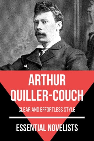 Essential Novelists - Arthur Quiller-Couch clear