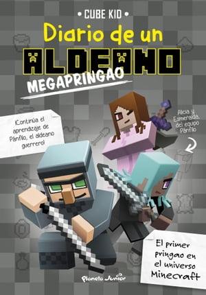 Minecraft. Diario de un aldeano megapringao