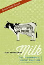 Pure and Modern Milk An Environmental History since 1900