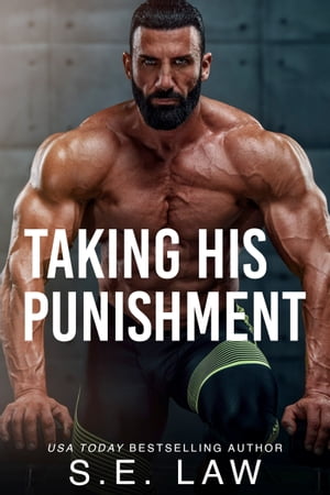 Taking His Punishment A Forbidden Romance【電子書籍】 S.E. Law