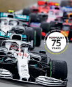Formula 1 75 Years At Speed with the World's Greatest Motorsport【電子書籍】[ Stuart C...