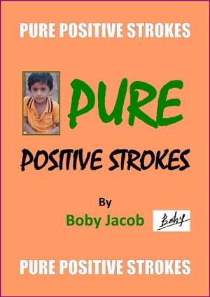 Pure Positive Strokes