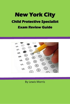 New York City Child Protective Services Specialist Exam Review Guide