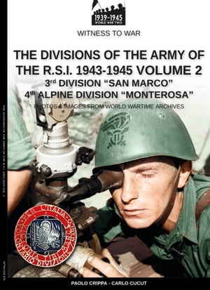 The divisions of the army of the R.S.I. 1943-1945 – Vol. 2